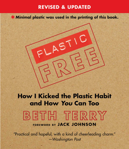 Plastic-Free: How I Kicked the Plastic Habit and How You Can Too book cover by Beth Terry