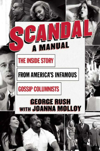 Scandal: A Manual book cover by George Rush, Joanna Molloy
