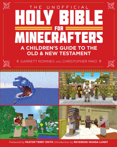 The Unofficial Holy Bible for Minecrafters: A Children's Guide to the Old and New Testament book cover by Christopher Miko, Garrett Romines