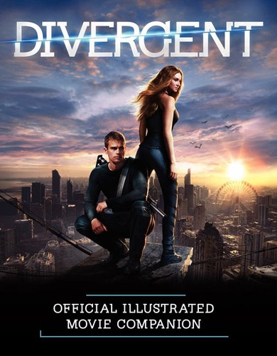 Divergent Official Illustrated Movie Companion book cover by Kate Egan