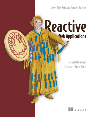 Reactive Web Applications: Covers Play, Akka, and Reactive Streams book cover by Manuel Bernhardt