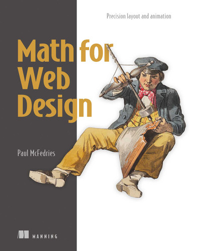 Math for Web Design: Precision layout and animation book cover by Paul McFedries