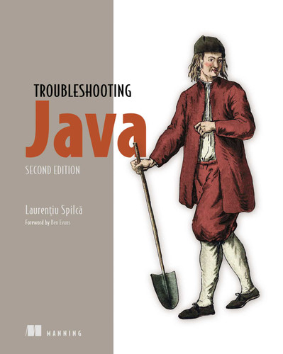 Troubleshooting Java, Second Edition book cover by Laurentiu Spilca