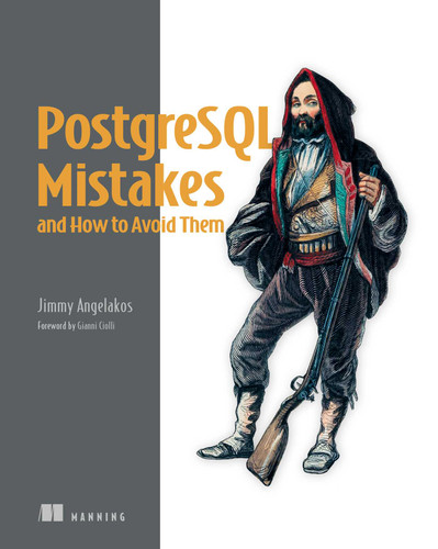 PostgreSQL Mistakes and How to Avoid Them book cover by Jimmy Angelakos