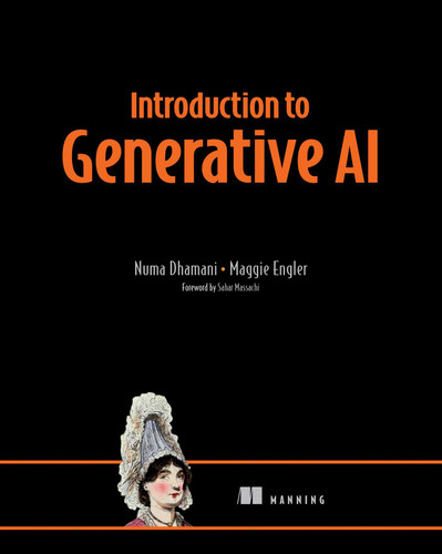 Introduction to Generative AI book cover by Numa Dhamani, Maggie Engler