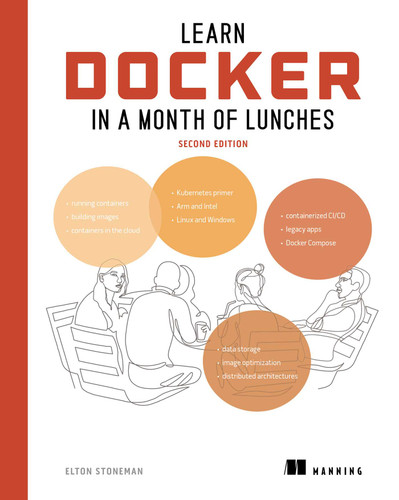 Learn Docker in a Month of Lunches, Second Edition (In a Month of Lunches) book cover by Elton Stoneman