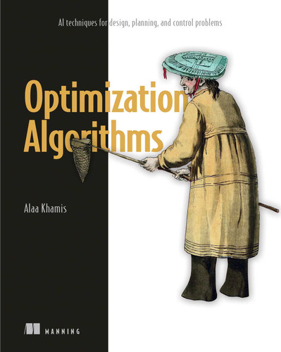Optimization Algorithms: AI techniques for design, planning, and control problems book cover by Alaa Khamis