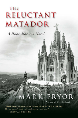 The Reluctant Matador: A Hugo Marston Novel (Hugo Marston) book cover by Mark Pryor