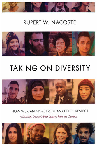 Taking on Diversity: How We Can Move from Anxiety to Respect book cover by Rupert W. Nacoste