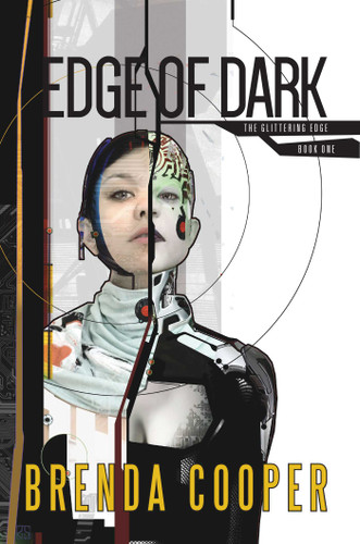 Edge of Dark (The Glittering Edge) book cover by Brenda Cooper