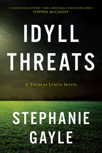 Idyll Threats: A Thomas Lynch Novel (Thomas Lynch) book cover by Stephanie Gayle