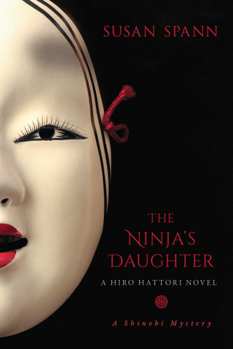 The Ninja's Daughter: A Hiro Hattori Novel (A Shinobi Mystery) book cover by Susan Spann