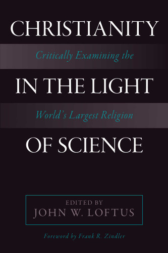 Christianity in the Light of Science: Critically Examining the World's Largest Religion book cover by 
