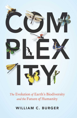 Complexity: The Evolution of Earth's Biodiversity and the Future of Humanity book cover by William C. Burger