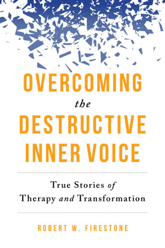 Overcoming the Destructive Inner Voice: True Stories of Therapy and Transformation book cover by Robert W. Firestone