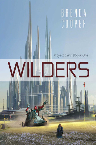 Wilders (Project Earth) book cover by Brenda Cooper