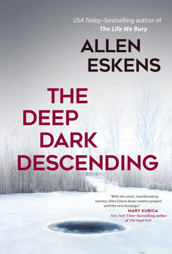The Deep Dark Descending book cover by Allen Eskens