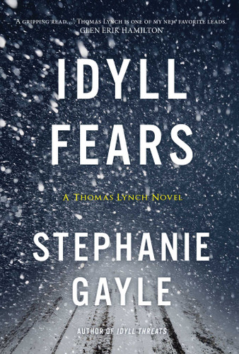 Idyll Fears: A Thomas Lynch Novel (Thomas Lynch) book cover by Stephanie Gayle