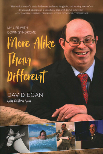 More Alike Than Different: My Life with Down Syndrome book cover by David R. Egan