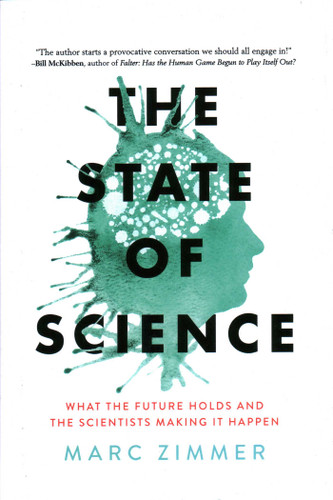 The State of Science: What the Future Holds and the Scientists Making It Happen book cover by Marc Zimmer