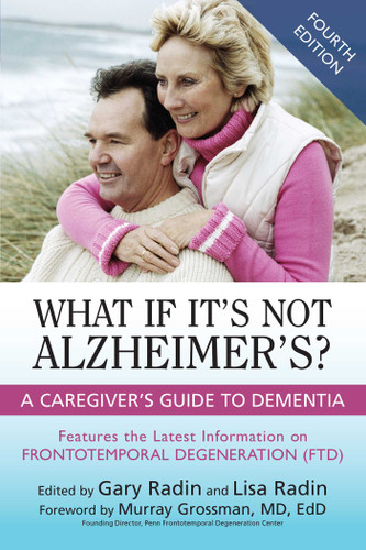What If It's Not Alzheimer's?: A Caregiver's Guide to Dementia book cover by 