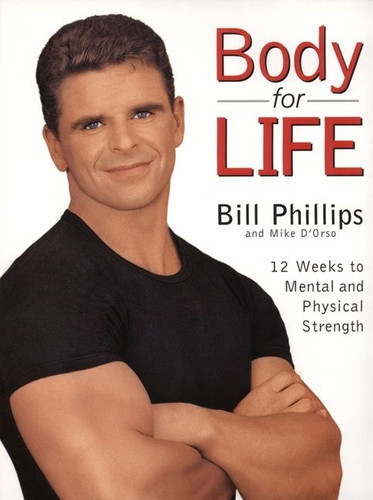 Body For Life: 12 Weeks to Mental and Physical Strength book cover by Bill Phillips