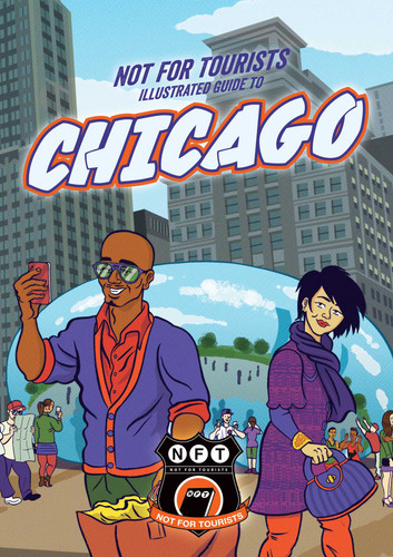 Not For Tourists Illustrated Guide to Chicago book cover by Not For Tourists