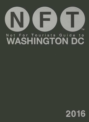 Not For Tourists Guide to Washington DC 2016 book cover by Not For Tourists