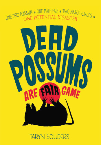 Dead Possums Are Fair Game book cover by Taryn Souders