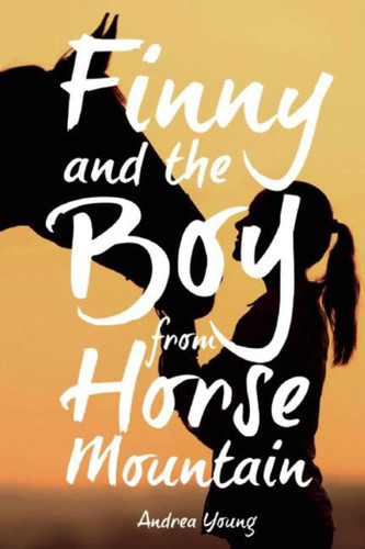Finny and the Boy from Horse Mountain book cover by Andrea Young