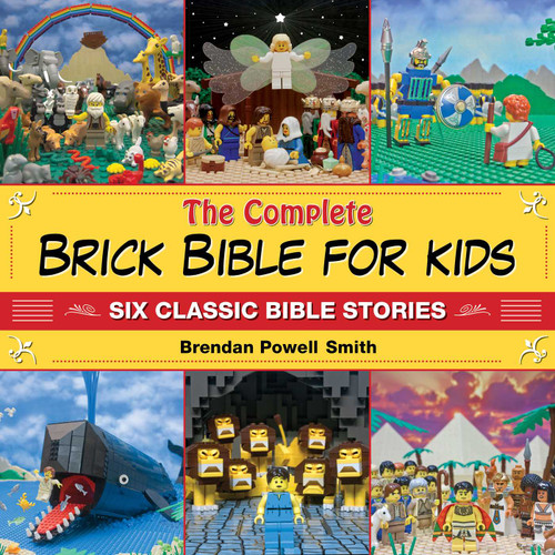 The Complete Brick Bible for Kids: Six Classic Bible Stories book cover by Brendan Powell Smith