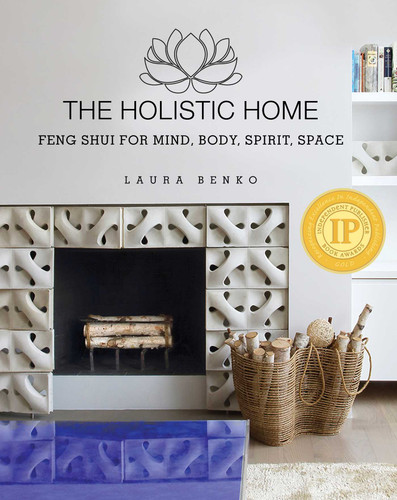The Holistic Home: Feng Shui for Mind, Body, Spirit, Space book cover by Laura Benko