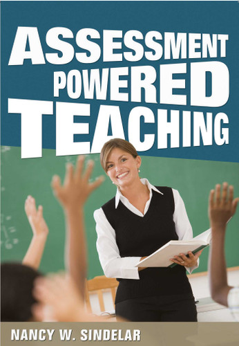 Assessment Powered Teaching book cover by Nancy W. Sindelar