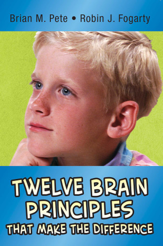 Twelve Brain Principles That Make the Difference book cover by Brian M. Pete, Robin J. Fogarty