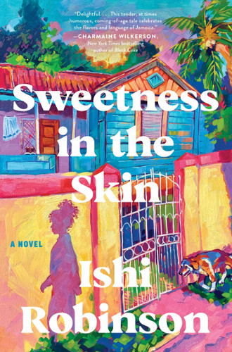 Sweetness in the Skin: A Novel book cover by Ishi Robinson