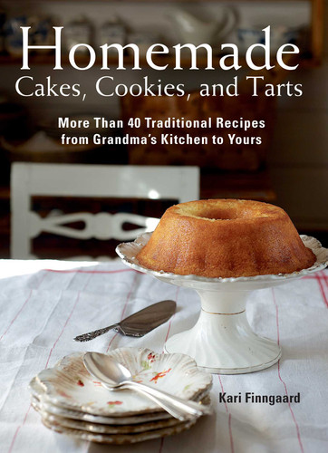 Homemade Cakes, Cookies, and Tarts: More Than 40 Traditional Recipes from Grandma's Kitchen to Yours book cover by Kari Finngaard