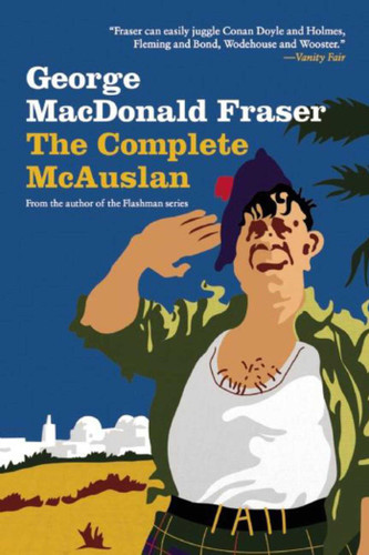 The Complete McAuslan: Stories from the Author of the Beloved Flashman Series book cover by George MacDonald Fraser