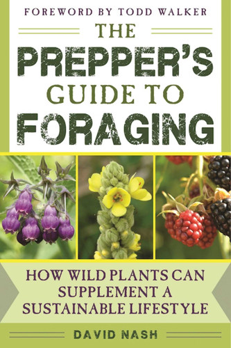 The Prepper's Guide to Foraging: How Wild Plants Can Supplement a Sustainable Lifestyle book cover by David Nash
