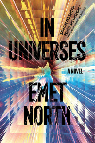 In Universes: A Novel book cover by Emet North