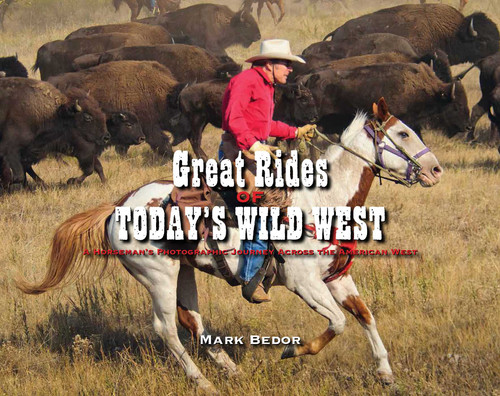 Great Rides of Today's Wild West: A Horseman's Photographic Journey Across the American West book cover by 
