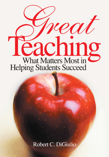 Great Teaching: What Matters Most in Helping Students Succeed book cover by Robert C. DiGiulio