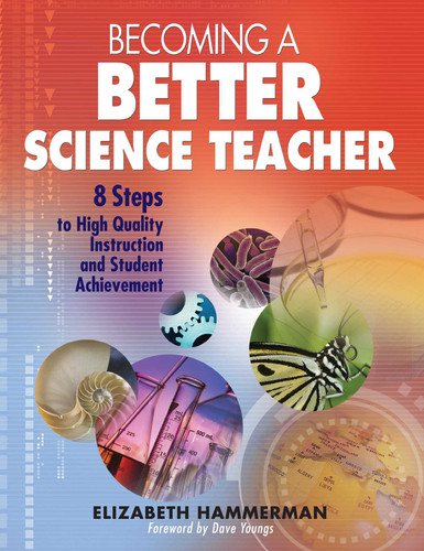 Becoming a Better Science Teacher: 8 Steps to High Quality Instruction and Student Achievement book cover by Elizabeth Hammerman