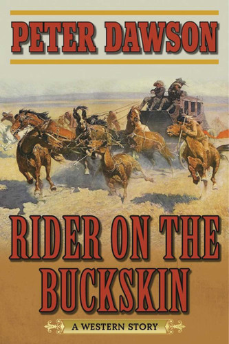 Rider on the Buckskin: A Western Story book cover by Peter Dawson