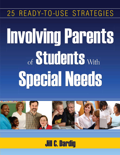 Involving Parents of Students with Special needs: 25 Ready-to-Use Strategies book cover by Jill C. Dardig
