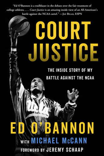 Court Justice: The Inside Story of My Battle Against the NCAA book cover by Michael McCann, Ed O'Bannon