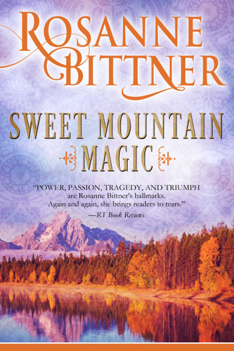 Sweet Mountain Magic book cover by Rosanne Bittner