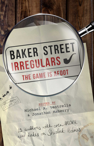 Baker Street Irregulars: The Game is Afoot book cover by Michael A. Ventrella