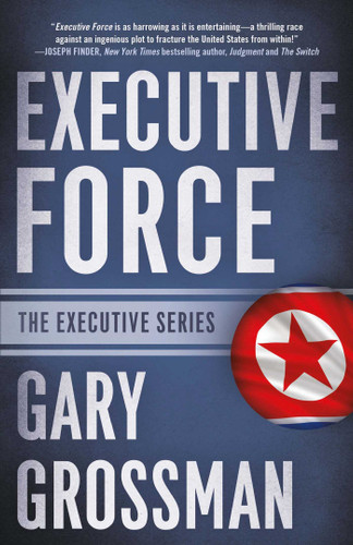 Executive Force book cover by GARY GROSSMAN