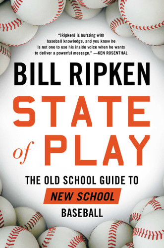 State of Play: The Old School Guide to New School Baseball book cover by Bill Ripken