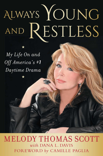 Always Young and Restless: My Life On and Off America's #1 Daytime Drama book cover by Melody Thomas Scott